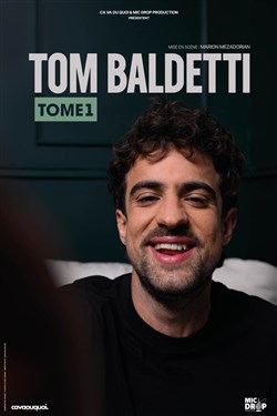 Affiche de Tom Baldetti dans Tome 1