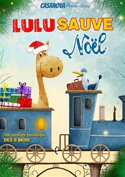 Affiche de Lulu sauve Noël
