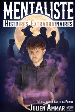 Affiche de Julien Ammar dans Histoires extraordinaires