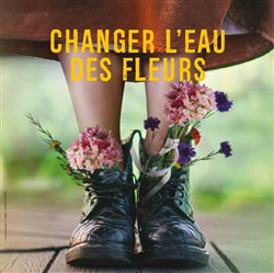 Affiche de Changer l'eau des fleurs