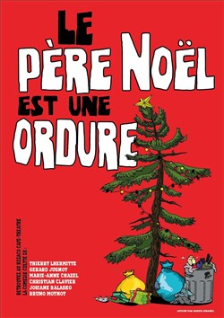 Affiche de Le père noël est une ordure