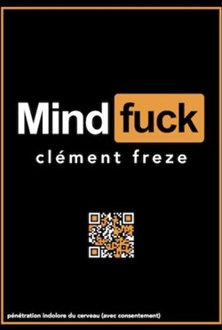 Affiche de Clément Freze dans Mindfuck