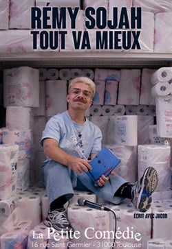 Affiche de Rémy Sojah dans Tout va mieux