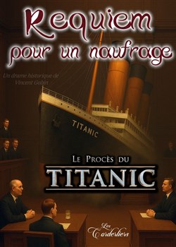 Affiche de Requiem pour un naufrage, Le Procès du Titanic