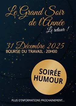 Affiche de Le Grand Soir de l'Année, plateau d'humour pour le 31 décembre 2025
