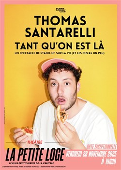 Affiche de Thomas Santarelli dans Tant qu'on est là