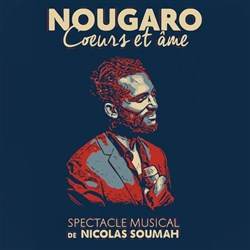 Affiche de Nougaro, coeurs et âme