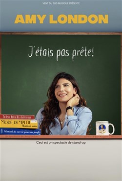 Affiche de Amy London dans J'étais pas prête !