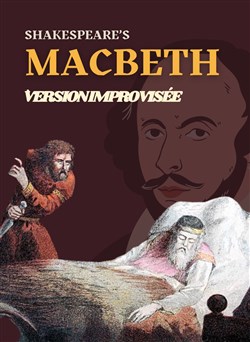 Affiche de Shakes-Pire : Macbeth en version improvisée