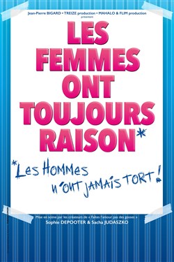 Affiche de Les femmes ont toujours raison, les hommes n'ont jamais tort