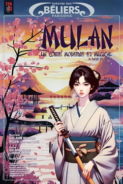 Affiche de Mulan · Un conte moderne et musical