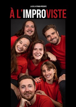 Affiche de À l'improviste : Cabaret Impro Show !