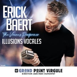 Affiche de Erick Baert dans Illusions Vocales