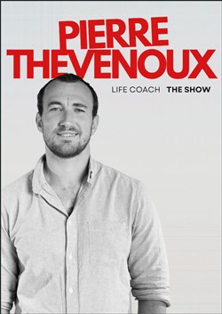 Affiche de Pierre Thevenoux dans Life coach