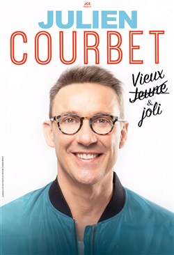 Affiche de Julien Courbet dans Vieux et joli