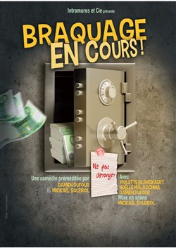 Affiche de Braquage en cours !