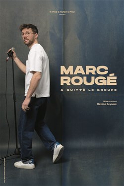 Affiche de Marc Rougé revient sur site