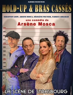 Affiche de Hold-up et bras cassés