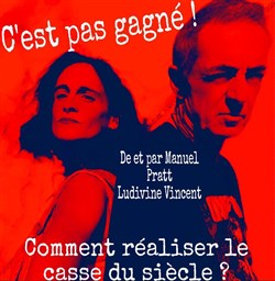 Affiche de C'est pas gagné !