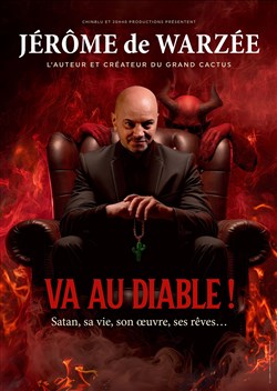 Affiche de Jérôme de Warzée dans Va au diable !