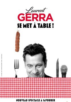 Affiche de Laurent Gerra se met à table !
