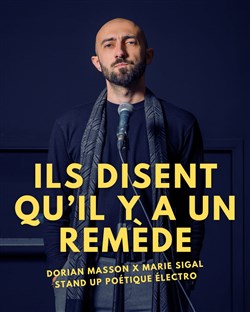 Affiche de Dorian Masson dans Ils disent qu'il y'a un remède