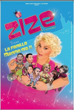 Affiche de Zize Dupanier dans La Famille Mamma mia