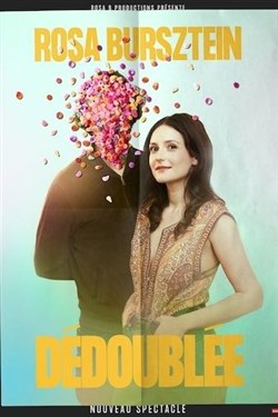 Affiche de Rosa Bursztein dans Dédoublée