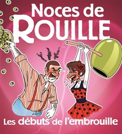 Affiche de Noces de rouille, les débuts de l'embrouille