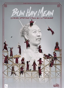 Affiche de Bun Hay Mean dans Le monde appartient à ceux qui le fabriquent