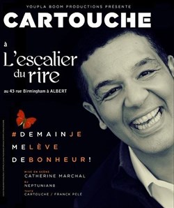 Affiche de Cartouche dans Demain je me lève de bonheur !
