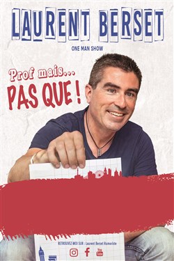 Affiche de Laurent Berset dans Prof mais... pas que !