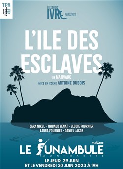 Affiche de L'île des esclaves