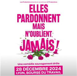 Affiche de Elles pardonnent mais n'oublient jamais !