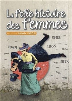 Affiche de La folle histoire des femmes