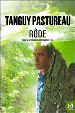 Affiche de Tanguy Pastureau rôde | nouveau spectacle