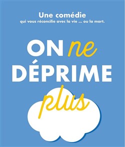 Affiche de On ne déprime plus