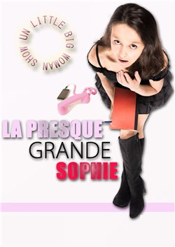 Affiche de Sophie Maës dans La presque grande Sophie