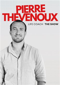 Affiche de Pierre Thevenoux dans Life Coach