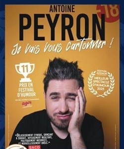 Affiche de Antoine Peyron dans Je vais vous cartonner !