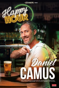 Affiche de Daniel Camus dans Happy Hour