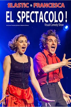 Affiche de Elastic & Francesca dans El spectacolo