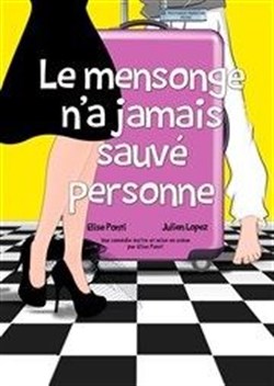 Affiche de Le mensonge n'a jamais sauvé personne