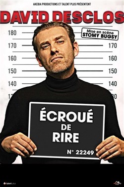 Affiche de David Desclos dans Ecroué de Rire