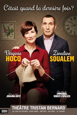 Affiche de C'était quand la dernière fois ? | avec Virginie Hocq et Zinedine Soualem