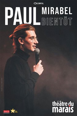 Affiche de Paul Mirabel dans Bientôt