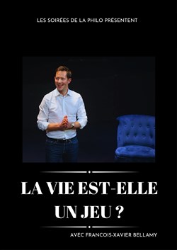 Affiche de La vie est-elle un jeu ? | Les Soirées de la Philo