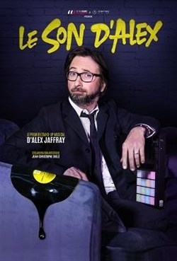 Affiche de Alex Jaffray dans Le Son d'Alex