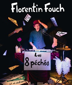 Affiche de Florentin Fouch dans Les 8 péchés