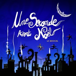 Affiche de Une seconde avant Noël | Le Musical